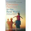 Christian Families in the Real World - Paperback