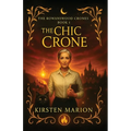 The Chic Crone: A Rowanswood Crones Novel - Paperback