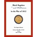 Black Regulars and Militiamen in the War of 1812 - Paperback