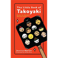 The Little Book of Takoyaki - Paperback