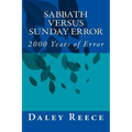 Sabbath versus Sunday Error: 2000 Years of Error - Paperback