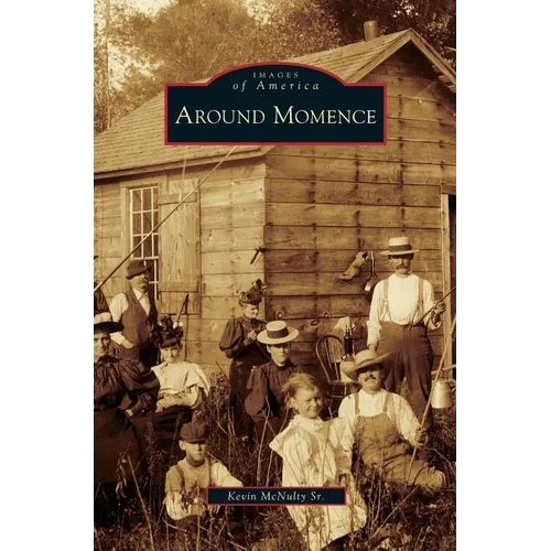 Around Momence - Hardcover