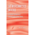The Interconnected Universe - Hardcover
