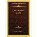 The Sea Bride (1919) - Hardcover