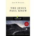 The Jesus Paul Knew - Paperback
