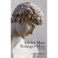 Older Man Younger Man: A Love Story - Paperback