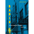 Radio and the Struggle for Civil Rights in the South - Paperback