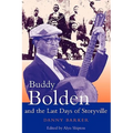 Buddy Bolden and the Last Days of Storyville - Paperback