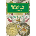 Kabbalah for Health and Wellness: Revised and Updated - Paperback