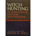 Witch-Hunting in Seventeenth-Century New England: A Documentary History 1638-1693, Second Edition - Paperback