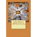 A Short History of England (1917) by: Gilbert Keith Chesterton - Paperback
