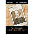 The Complete Love's Labors Lost: An Annotated Edition of the Shakespeare Play - Paperback