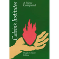 Calvin's Institutes: A New Compend - Paperback