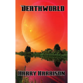 Deathworld: A Positronic Book - Hardcover