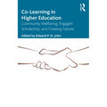 Co-Learning in Higher Education: Community Wellbeing, Engaged Scholarship, and Creating Futures - Paperback