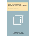 Diary of the Alarcon Expedition Into Texas, 1718-1719: Quivira Society Publications, V5 - Hardcover