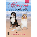 Changing of the Guard Dog - Paperback