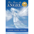 Kiss From An Angel - How to Turn Your Grief into A Gift from Heaven - Paperback
