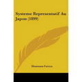 Systeme Representatif Au Japon (1899) - Paperback