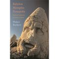 Babylon, Memphis, Persepolis: Eastern Contexts of Greek Culture - Paperback