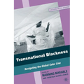 Transnational Blackness: Navigating the Global Color Line - Paperback
