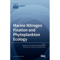 Marine Nitrogen Fixation and Phytoplankton Ecology - Hardcover