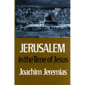 Jerusalem in the Time of Jesus: An Investigation Into Econ./Social Conditions During New Test. Period - Paperback
