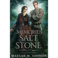Memories of Salt and Stone - Paperback