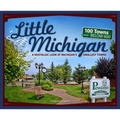 Little Michigan: A Nostalgic Look at Michigan's Smallest Towns - Paperback