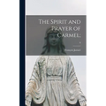 The Spirit and Prayer of Carmel;; 0 - Hardcover