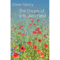 The Dream of a Broken Field Dream of a Broken Field - Paperback