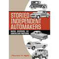 Storied Independent Automakers: Nash, Hudson, and American Motors - Hardcover