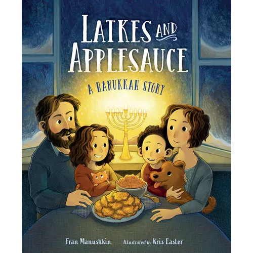 Latkes and Applesauce: A Hanukkah Story - Hardcover