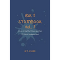 HSK 1 Storybook Vol. 3: Stories in Simplified Chinese and Pinyin, 150 Word Vocabulary Level - Paperback