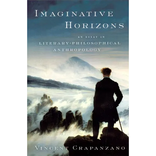 Imaginative Horizons: An Essay in Literary-Philosophical Anthropology - Paperback