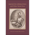 Smooth Operating and Other Social Acts - Paperback