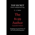 The $1.99 Author: Expanded Edition - Hardcover