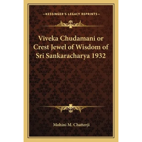 Viveka Chudamani or Crest Jewel of Wisdom of Sri Sankaracharya 1932 - Paperback