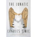 The Lunatic: Poems - Paperback