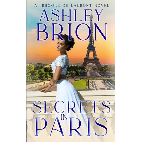 Secrets in Paris: A Brooke de Láuront Novel - Paperback