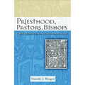 Priesthood, Pastors, Bishops: Public Ministry for the Reformation and Today - Paperback