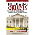 Following Orders: The Death of Vince Foster, Clinton White House Lawyer - Paperback