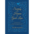 Soaring in the Heaven of God's Love: An Exploration into the Transformative Power of the Baha'i Long Obligatory Prayer - Paperback