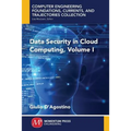 Data Security in Cloud Computing, Volume I - Paperback