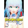 Super Ball Girls, Vol. 1 - Paperback
