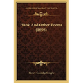 Hank And Other Poems (1898) - Paperback