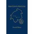 Ohio Co, KY: Pictorial History, Vol I - Hardcover