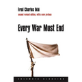 Every War Must End - Hardcover