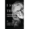 I Sang That: A Memoir from Hollywood - Paperback