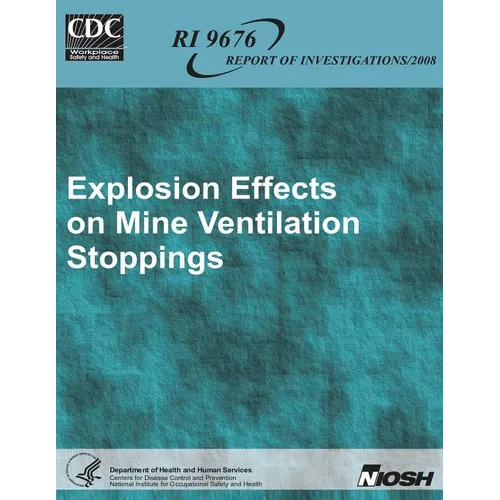 Explosion Effects on Mine Ventilation Stoppings - Paperback